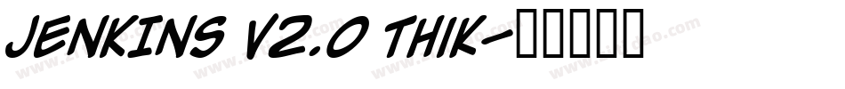 JENKINS v2.0 Thik字体转换